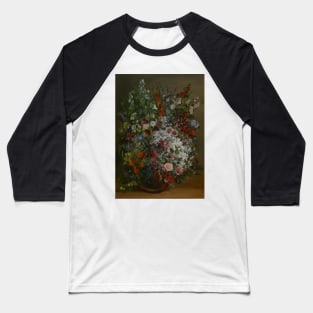 Bouquet of Flowers in a Vase - Gustave Courbet Baseball T-Shirt